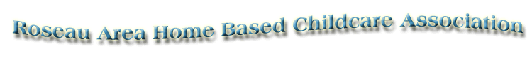 Roseau Area Home Based Childcare Association